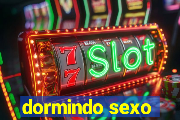 dormindo sexo